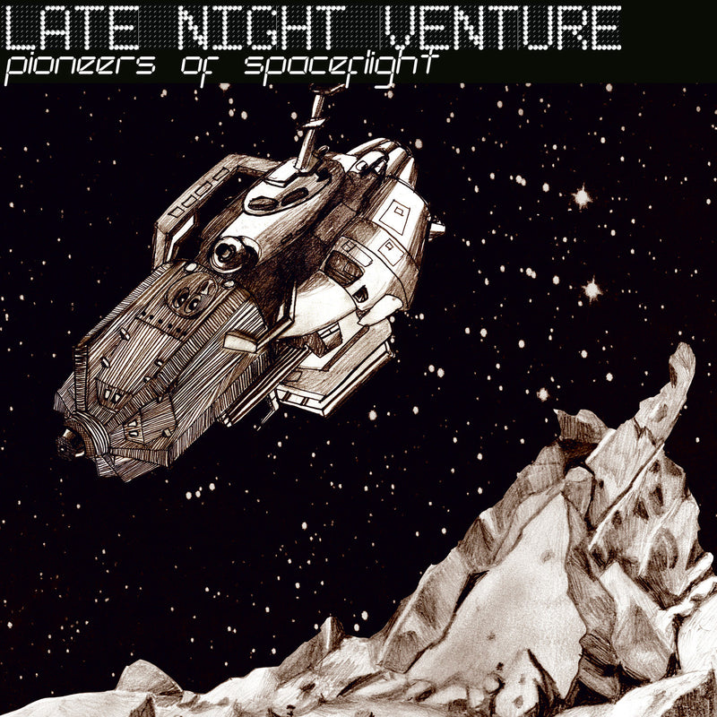 Late Night Venture • Pioneers of Spaceflight [CD]