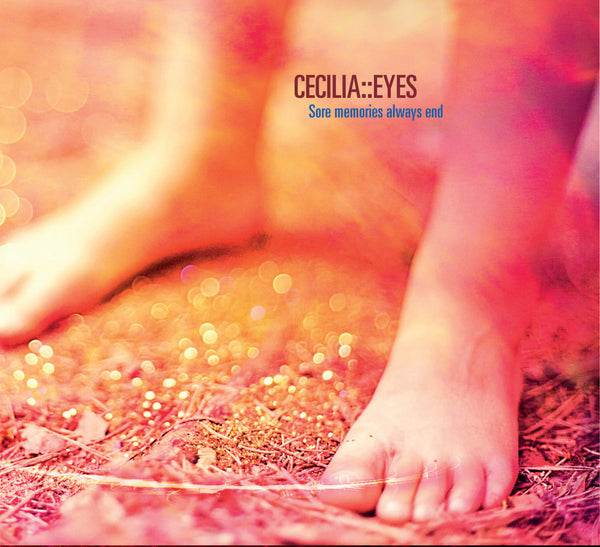 Cecilia::Eyes • Sore Memories Always End [CD]