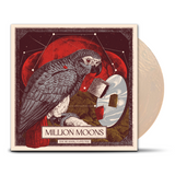 Million Moons • You be good, I love you [LP]
