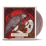 Million Moons • You be good, I love you [LP]