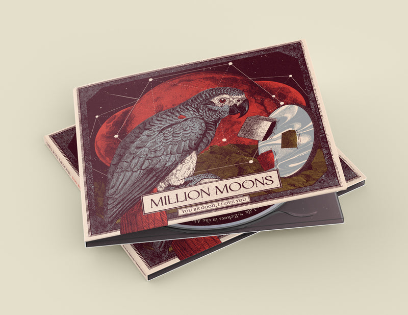Million Moons • You be good, I love you [CD] – dunk!records