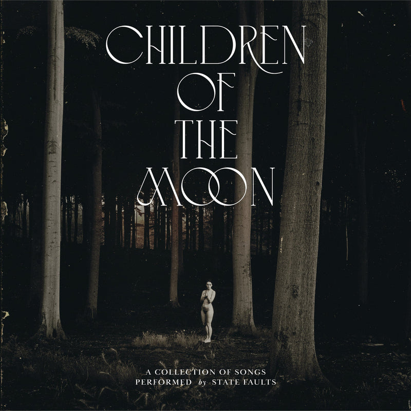 State Faults • Children Of The Moon [2xLP]