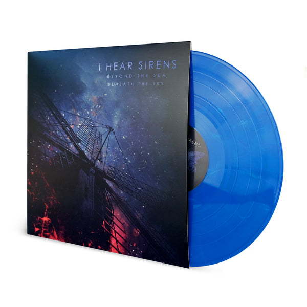 I Hear Sirens • Beyond The Sea, Beneath The Sky [LP]